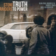 Stone Raiders/Truth To Power
