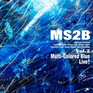 MS2B/Ms2b Vol.2 Multi-colored Blue Live!