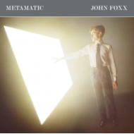 John Foxx/Metamatic