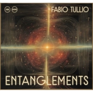 Fabio Tullio/Entanglements