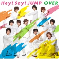 Hey! Say! JUMP/Over