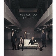 KAT-TUN/Run For You