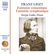 ꥹȡ1811-1886/Complete Piano Works Vol.64-fantaisie Romantique Fantaisie Symphonique S. gallo(P)