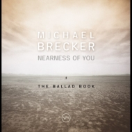 Michael Brecker/Nearness Of You The Ballad Book ()(Ltd)