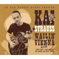 Kai Strauss/Wailin'In Vienna