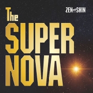 ZenShin/Super Nova