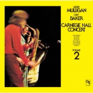 Gerry Mulligan / Chet Baker/Carnegie Hall Concert Vol.2