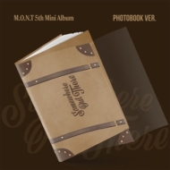 M. O.N. T/Somewhere Out There (Photobook Ver.)