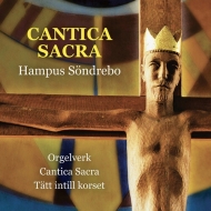 Sondrebo Hampus/Cantica Sacra Paulson / Malmo Academy Of Music Chamber Cho