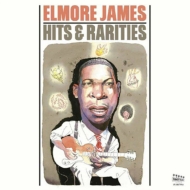 Elmore James/Hits  Rarities