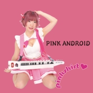 PINK ANDROID