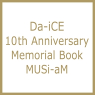 Da-iCE 10th Anniversary Memorial Book MUSi-aM : Da-iCE