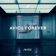 Avicii -Forever: tH[G@[`xXgEIuEAB[`[