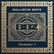 BALLISTIK BOYZ 初のベストアルバム『Chapter 1』3月26日発売