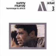 Sunny Murray/Hommage To Africa