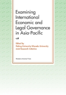 Examining International Economic And Legal Governance In Asia-pacific