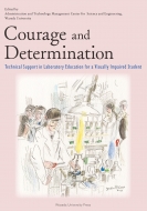 Courage And Determination Technical Support In Laboratory Education For A Visually Impaired Student