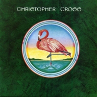 クリストファー・クロス AOR名盤『Christopher Cross (南から来