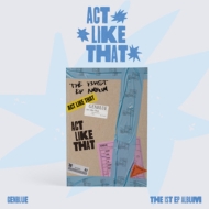 GENBLUE/1st Ep Album Act Like That (Std)
