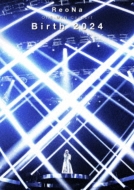 ReoNa ONE-MAN Concert hBirth 2024h (DVD)