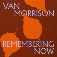 人気ブランドの ヴァン・モリソン Now』2025年6月13 最新アルバム『Remembering 洋楽