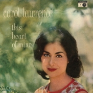 Carol Lawrence/This Heart Of Mine