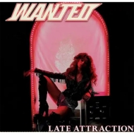 Wanted (Us)/Late Attraction (Sped)(Ltd)