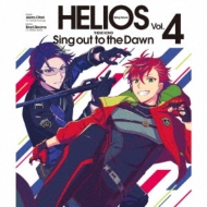 HELIOS Rising Heroes/Helios Rising Heroes  Vol.4 Sing Out To The Dawn 