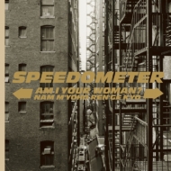 Speedometer (Jazz)/Am I Your Woman? / Nam M'yoho Ren'ge Kyo ̵̯ˡϡڷ (Ltd)