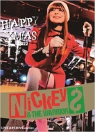NICKEY  THE WARRIORS/Happy Xmas 2022 Live At Loft Complete Show