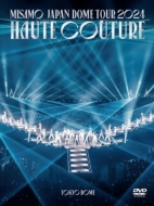 MISAMO JAPAN DOME TOUR 2024 gHAUTE COUTUREh yՁz(2DVD)
