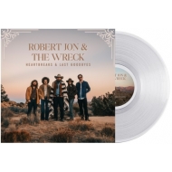 Robert Jon �� The Wreck/Heartbreaks �� Last Goodbyes (Clear Vinyl)