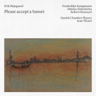 ۥꥯ1954-/Please Accept A Sunset Kampmann(S) Houssart / Athelas Sinfonietta Thorel / Danish