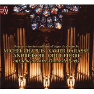 Organ Classical/Within The Framework Of The Sunday Organ Recitals Notre-dame De Paris Chapuis Daras