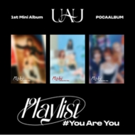 UAU/1st Mini AlbumF Playlist #you Are You (Poca Album)(Ltd)