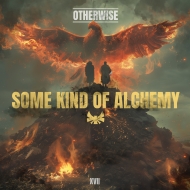 Otherwise/Some Kind Of Alchemy