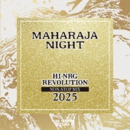MAHARAJA NIGHT HI-NRG REVOLUTION Non-Stop Mix 2025 | HMV&BOOKS