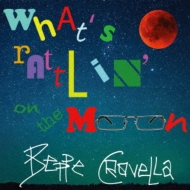 Beppe Crovella/What's Rattlin'On The Moon? Personal Vision Of The Music Of Mike Ratledge