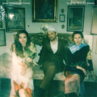 James Yorkston  Friends/Songs For Nina And Johanna