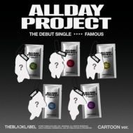 ALLDAY PROJECT/Debut Single Famous (Cartoon Ver.)(Ltd)