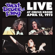 West Bruce  Laing/Live At Circus Krone Frankfurt Germany April 13 73