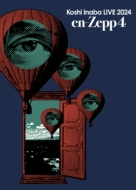 Koshi Inaba LIVE 2024`en-Zepp 4`(Blu-ray)