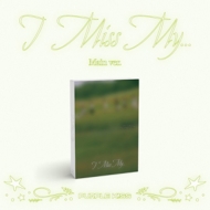 PURPLE K!SS/2nd Single Album I Miss My.(Main Ver.)