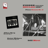 Biret: Pierre Boulez 100th Anniversary-boulez, Berg, Webern