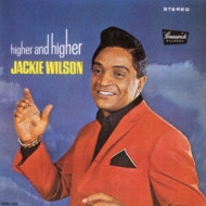 Jackie Wilson/Higher And Higher
