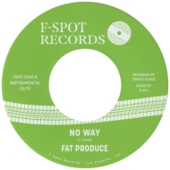 Fat Produce/No Way / 54-46 Was My Number