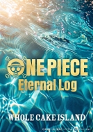 ONE PIECE Eternal Log gWHOLECAKE ISLANDh 