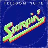 FREEDOM SUITE/Stompin'(Ltd)