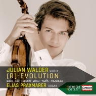 ʽ/(R)-evolution Julian Walder(Vn) Praxmarer(Organ)