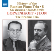 ˥Хʼڡ/The History Of Russian Piano Trio Vol.8-nikolai Lopatnikoff Paul Juon Brahms Trio